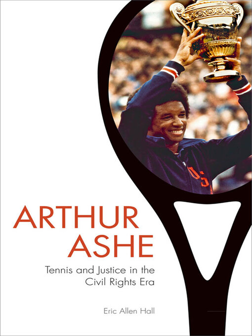 Title details for Arthur Ashe by Eric Allen Hall - Available